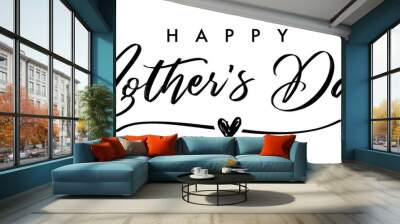 happy mother`s day elegant calligraphy banner grey. lettering vector text and heart in frame backgro Wall mural